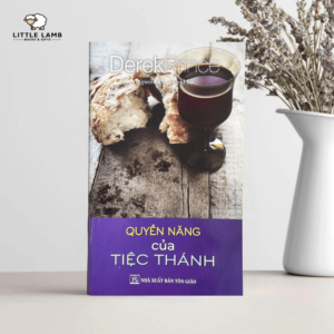 Quyền Năng Của Tiệc Thánh